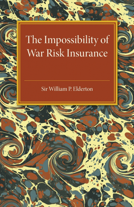 The Impossibility of War Risk Insurance