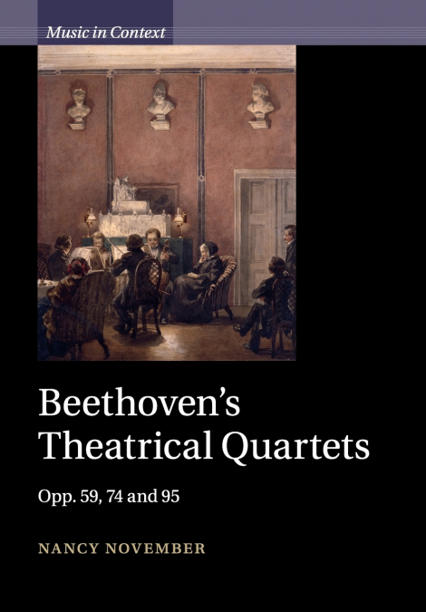 Beethoven’s Theatrical Quartets