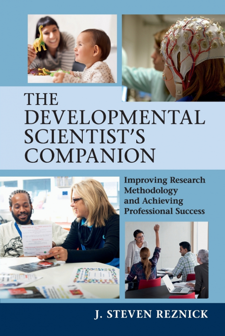 The Developmental Scientist’s Companion