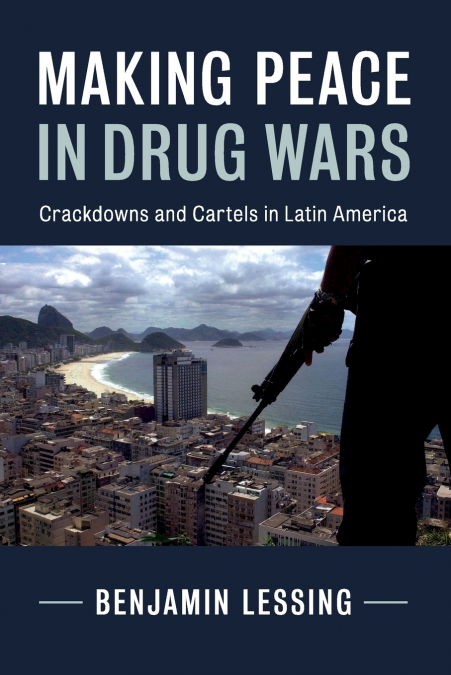 Making Peace in Drug Wars