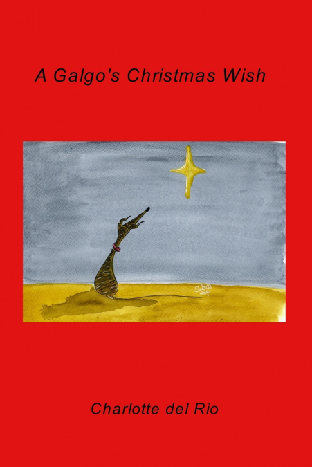 A Galgo’s Christmas Wish