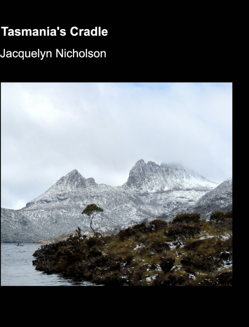 Tasmania’s Cradle