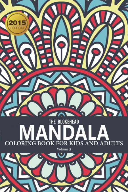 Mandala Coloring Book For Kids and Adults Volume 3