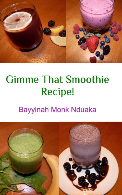 Gimme That Smoothie Recipe!