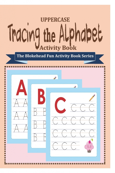 Tracing the Alphabet Activity Book