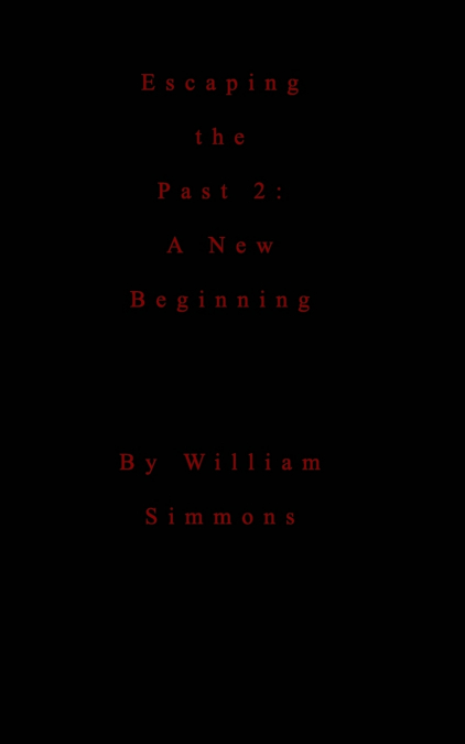 Escaping the Past 2