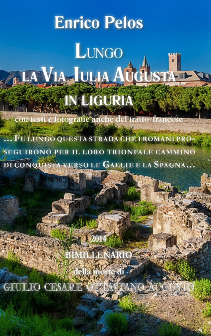 LUNGO LA VIA IULIA AUGUSTA IN LIGURIA (BN)