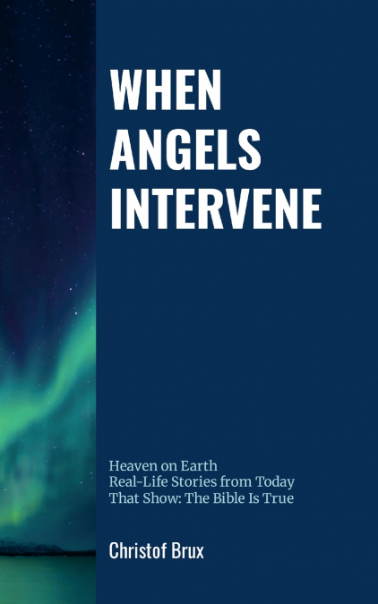 WHEN ANGELS INTERVENE