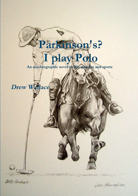 Parkinson’s? I play Polo