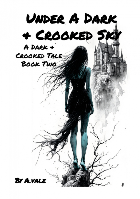 Under A Dark & Crooked Sky