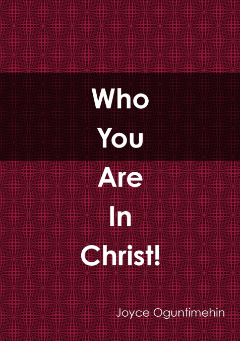 Who you are in Christ!