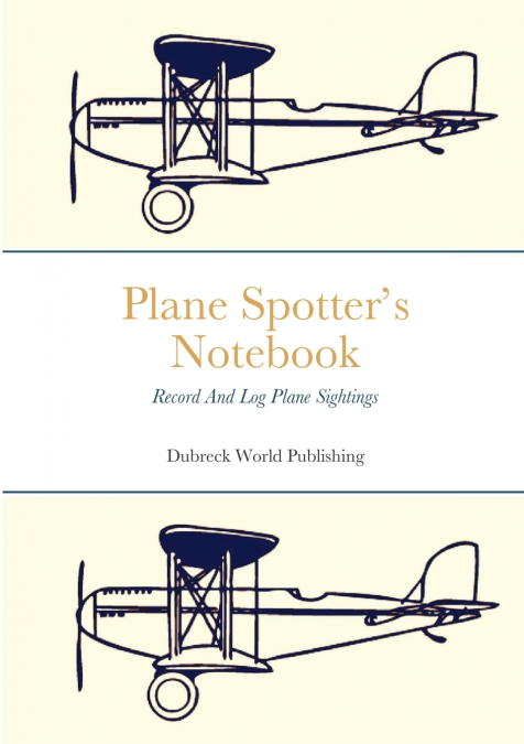 Plane Spotter’s Notebook