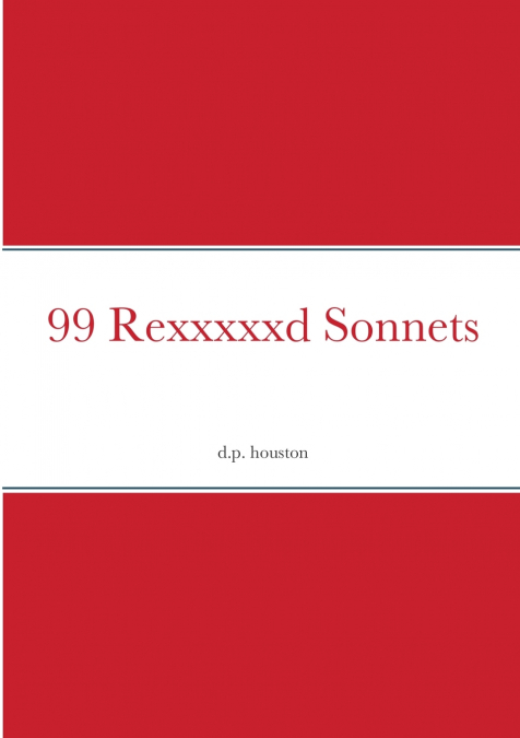 99 Rexxxxxd Sonnets