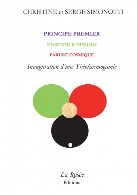 Principe Premier, Ensemble Dissous, Parure Cosmique - Inauguration d’une Théokosmogamie