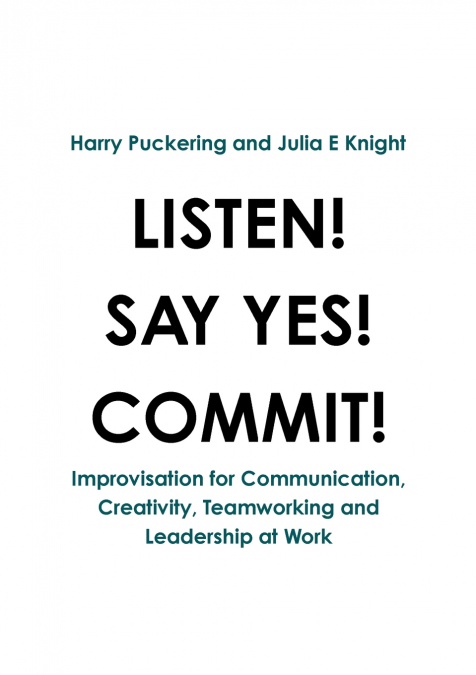 LISTEN! SAY YES! COMMIT!