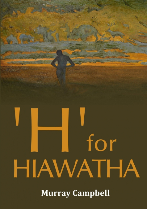 ’H’ for ’HIAWATHA’