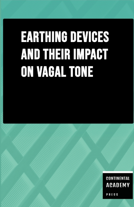 Earthing Devices and Their Impact on Vagal Tone