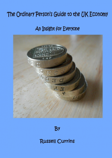The Ordinary Person’s Guide to the Economy
