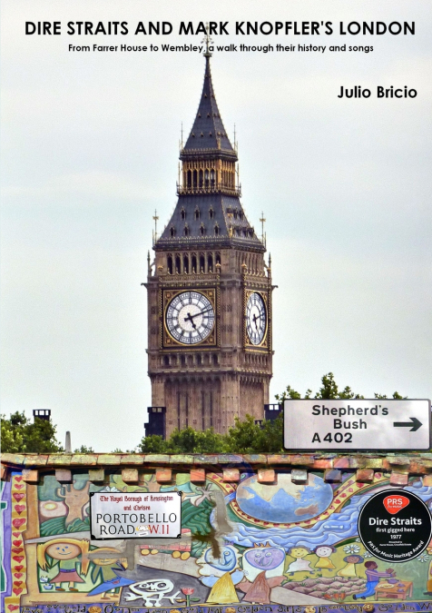 Dire Straits and Mark Knopfler’s London