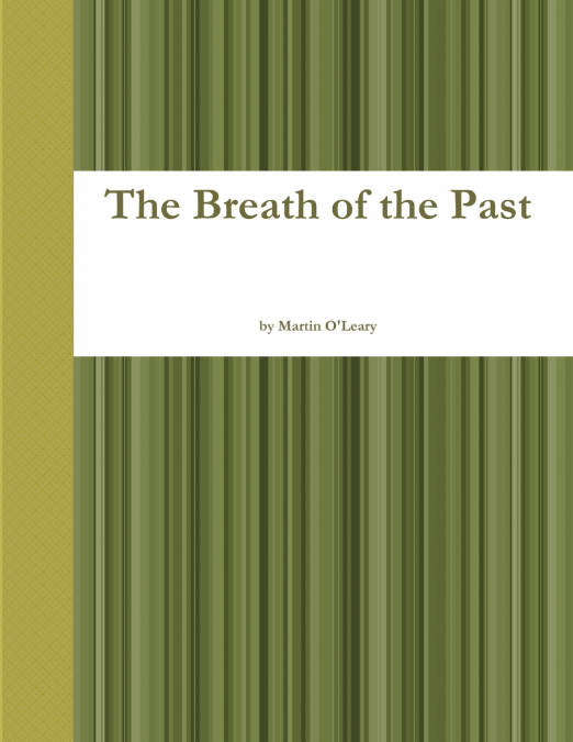 The Breath of the Past