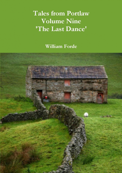 Tales from Portlaw Volume Nine - ’The Last Dance’