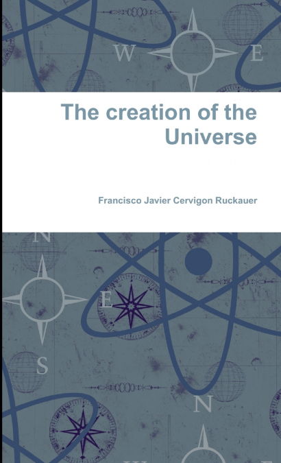 The creation of the Universe