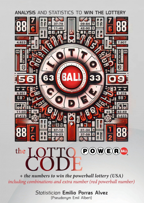 The Lotto Code +The Numbers to Win the POWERBALL Lottery (USA) Including Combinations and Extra Number (Red Powerball Number)