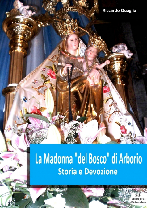 La Madonna del Bosco di Arborio