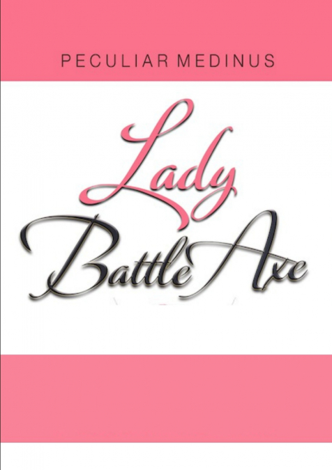 LADY BATTLE AXE