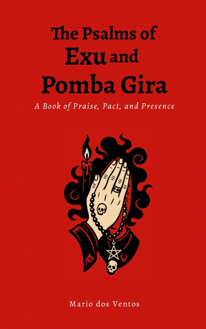The Psalms of Exu and Pomba Gira