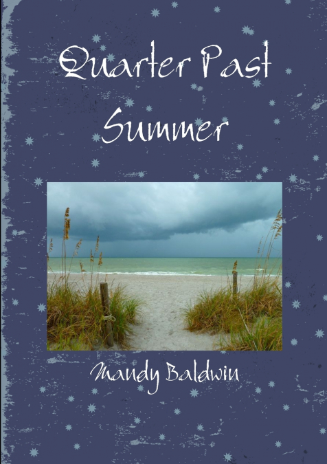 Quarter Past Summer