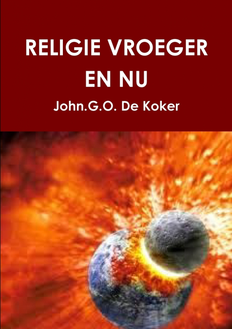 RELIGIE VROEGER EN NU