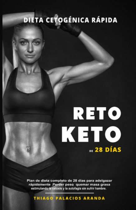 Dieta Cetogénica 'Rápida' - RETO KETO DE 28 DÍAS