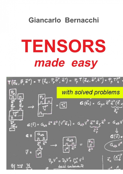 TENSORS made easy with SOLVED PROBLEMS