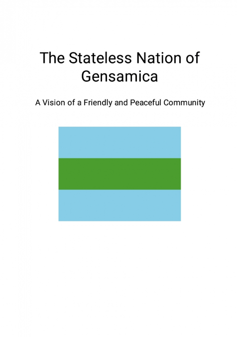 The Stateless Nation of Gensamica