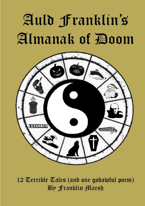 Auld Franklin’s Almanak Of Doom