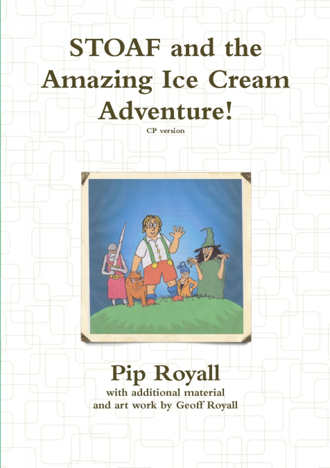 STOAF and the Amazing Ice Cream Adventure!