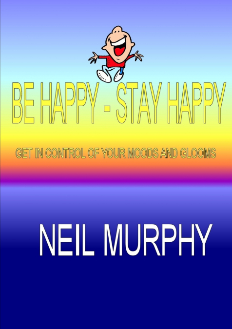 Be Happy - Stay Happy