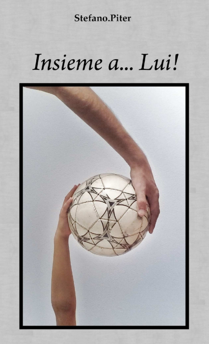 Insieme a... Lui!