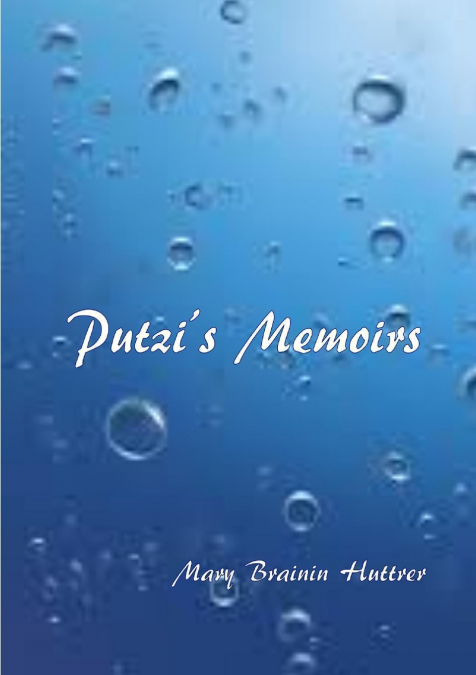 Putzi’s memoirs