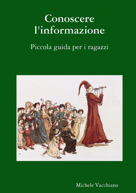 Conoscere l’informazione. Piccola guida per i ragazzi
