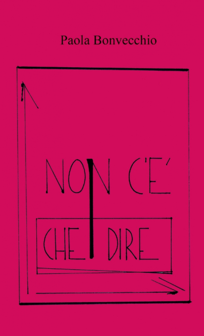 Non c’è che dire