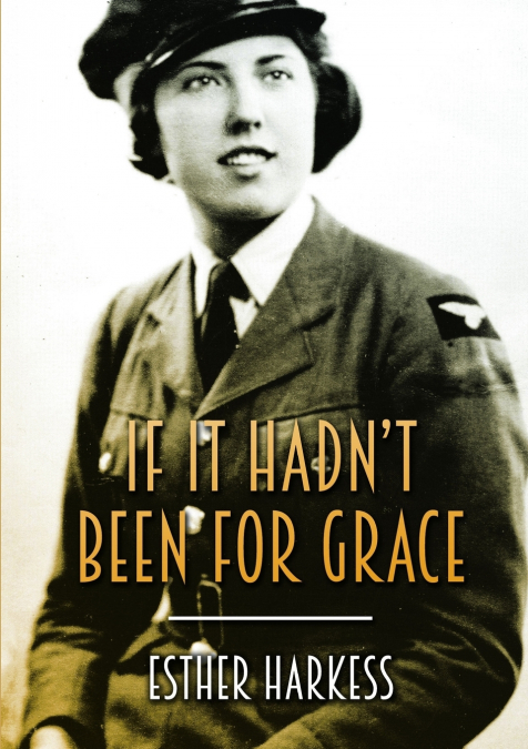 If It Hadn’t Been For Grace