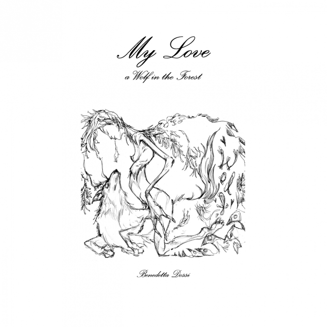 My Love, a Wolf in the Forest