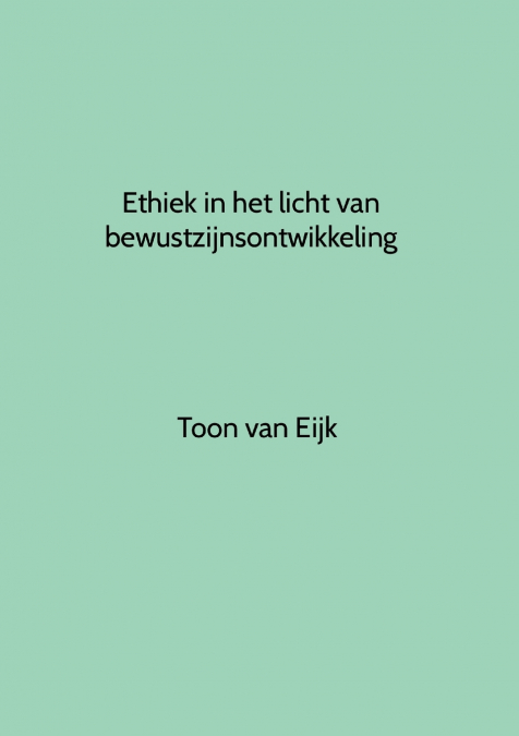 Ethiek in het licht van bewustzijnsontwikkeling