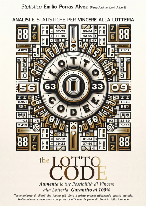 The Lotto Code, Analisi e Statistiche per Vincere alla Lotteria, Aumenta le tue Possibilità di Vincere alla Lotteria, Garantito al 100%, Testimonianze di Clienti che hanno già Vinto il Primo Premio Ut