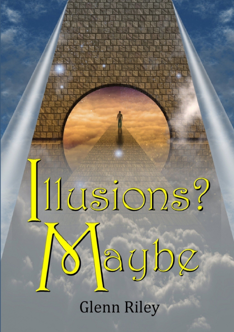 Illusions? Maybe