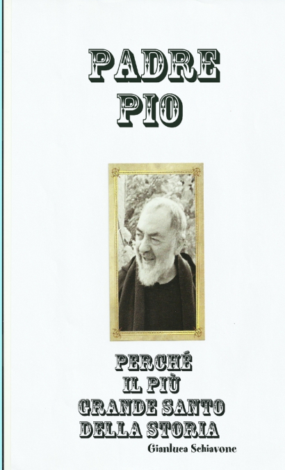 Padre Pio Perché il più Grande Santo della Storia