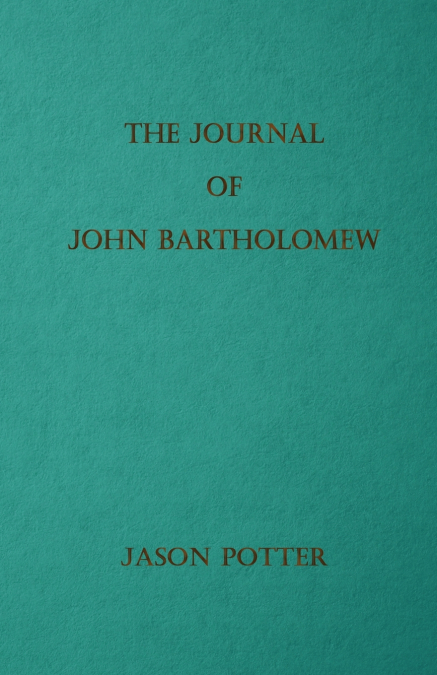 The Journal of John Bartholomew