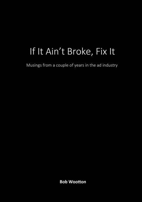 If It Ain’t Broke, Fix It